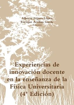 portada Experiencias de innovaci-n docente en la ense-anza de la F'sica Universitaria (4 Edici-n)