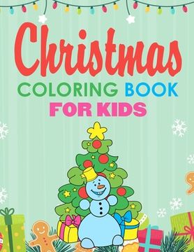 portada Christmas Coloring Book for Kids: Jumbo Coloring Pages Stocking Stuffers for Kids (en Inglés)