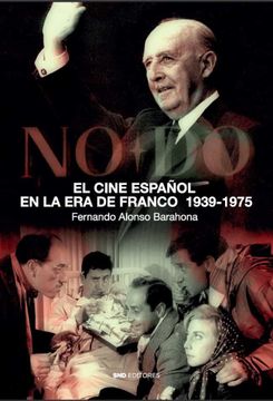 portada El Cine Español en la era de Franco (Historia)