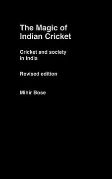 portada the magic of indian cricket: cricket and society in india (en Inglés)
