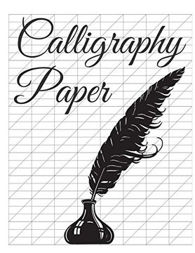 portada Calligraphy Paper: 150 Large Sheet Pad, Perfect Calligraphy Practice Paper and Workbook for Lettering Artist and Lettering for Beginners 