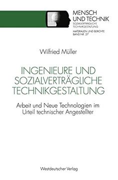 portada Ingenieure und Sozialverträgliche Technikgestaltung: Arbeit und Neue Technologien im Urteil Technischer Angestellter (en Alemán)