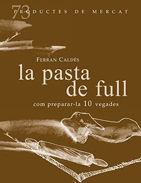 portada La Pasta de Full, com Preparar-Les 10 Vegades