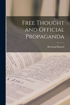 portada Free Thought and Official Propaganda (in English)