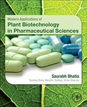 portada Modern Applications of Plant Biotechnology in Pharmaceutical Sciences de Saurabh Bhatia(Academic pr Inc)
