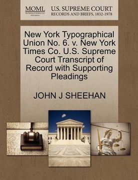 portada new york typographical union no. 6. v. new york times co. u.s. supreme court transcript of record with supporting pleadings (en Inglés)