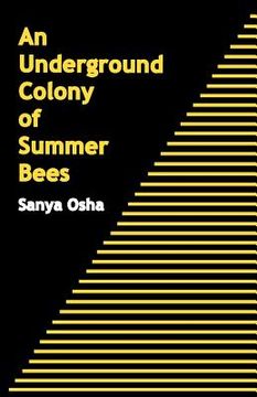 portada an underground colony of summer bees (in English)