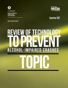 portada Review of Technology to Prevent Alcohol-Impaired Crashes (TOPIC)