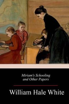 portada Miriam's Schooling and Other Papers (en Inglés)