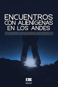 portada Encuentros con Alienígenas en los Andes