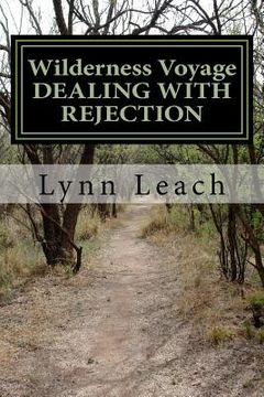 portada Wilderness Voyage DEALING WITH REJECTION: A 40-day devotional guide for spiritual breakthrough.
