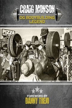 portada Craig Monson: OG Bodybuilding Legend (en Inglés)