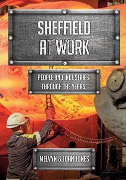portada Sheffield at Work: People and Industries Through the Years