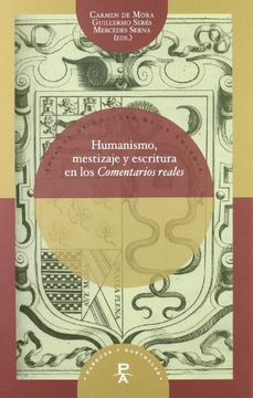 portada Humanismo, Mestizaje y Escritura en los Comentarios Reales (in Spanish)