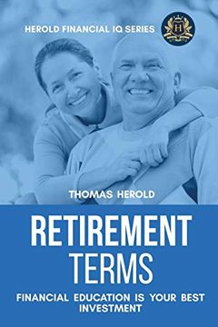 portada Retirement Terms - Financial Education is Your Best Investment (en Inglés)