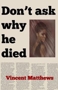 portada Don't Ask Why He Died (en Inglés)
