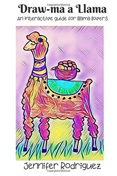 portada Draw-Ma a Llama: An Interactive Drawing Guide for Llama Lovers 
