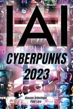 portada Yo, IA: Cyberpunks 2023: ChatGPT: Yo Soy, Inteligencia Artificial (in Spanish)