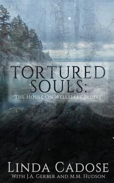 portada Tortured Souls: The House On Wellfleet Bluffs (en Inglés)