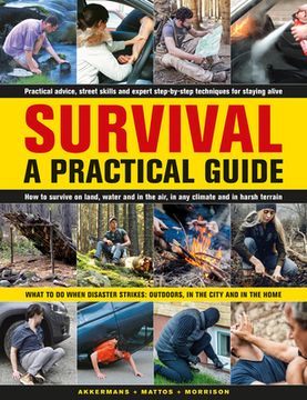 portada Survival: A Practical Guide: What to Do When Disaster Strikes: Outdoors, in the City and in the Home (in English)