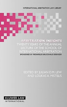 portada arbitration insights: twenty years of the annual lecture of the school of international arbitration, sponsored by freshfields bruckhaus deri (en Inglés)