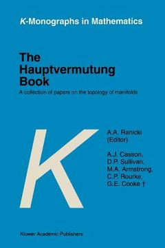 portada the hauptvermutung book: a collection of papers on the topology of manifolds (in English)