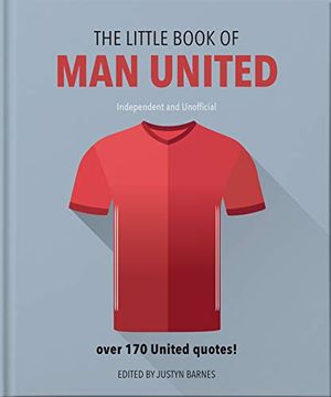 portada The Little Book of man United: Over 170 United Quotes (in English)