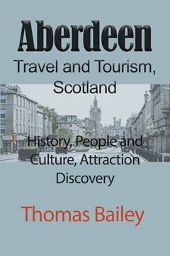 portada Aberdeen Travel and Tourism, Scotland (en Inglés)