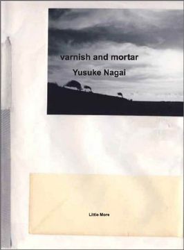 portada Yusuke Nagai - Varnish and Mortar