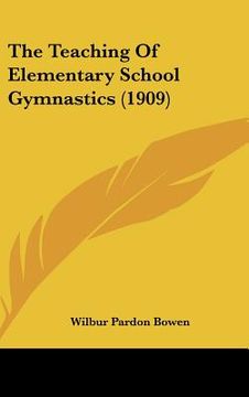 portada the teaching of elementary school gymnastics (1909)