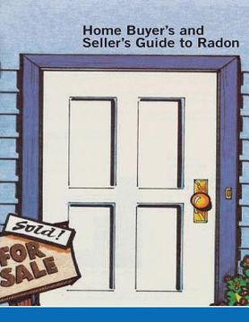 portada Home Buyer's and Seller's Guide to Radon (in English)