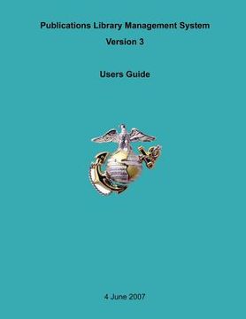 portada Publications Library Management System, Version 3 Users Guide (en Inglés)