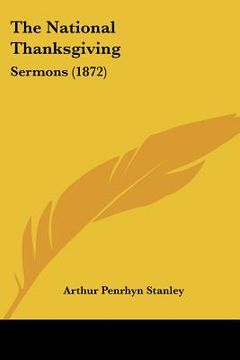 portada the national thanksgiving: sermons (1872)