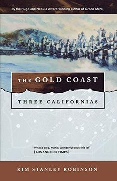 portada The Gold Coast: Three Californias (Three Californias Series) (Wild Shore Triptych) (in English)