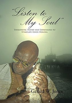 portada "Listen to My Soul": Therapeutic Poetry and Expressions to Stimulate Inner Healing