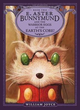 portada E. Aster Bunnymund and the Warrior Eggs at the Earth's Core! (The Guardians) 