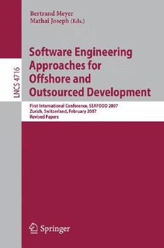 portada software engineering approaches for offshore and outsourced development: first international conference, seafood 2007, zurich, switzerland, february 5 (en Inglés)