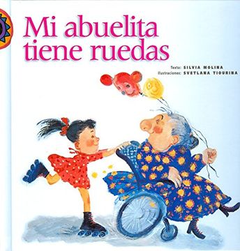 portada Mi abuelita tiene ruedas (in Spanish)