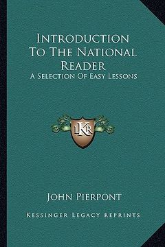 portada introduction to the national reader: a selection of easy lessons (en Inglés)