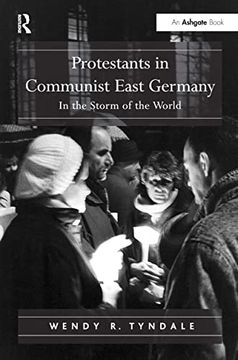 portada Protestants in Communist East Germany: In the Storm of the World (en Inglés)