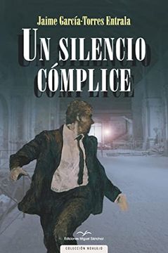 portada Un Silencio Cómplice (in Spanish)