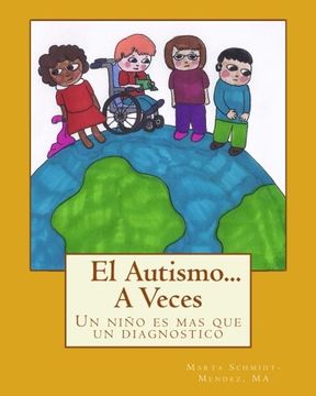 portada El Autismo...A Veces: Un niño es mas que un diagnostico (Spanish Edition)