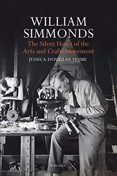 portada William Simmonds: The Silent Heart of the Arts and Crafts Movement (en Inglés)