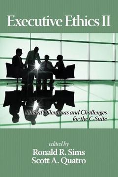 portada Executive Ethics II: Ethical Dilemmas and Challenges for the C Suite, 2nd Edition (en Inglés)