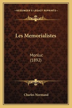 portada Les Memorialistes: Monluc (1892) (en Francés)