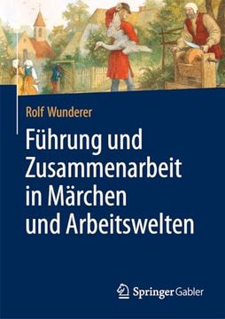 portada Führung und Zusammenarbeit in Märchen und Arbeitswelten (in German)