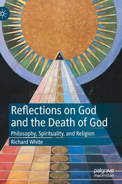portada Reflections on God and the Death of God: Philosophy, Spirituality, and Religion (in English)