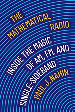 portada The Mathematical Radio: Inside the Magic of am, fm, and Single-Sideband (en Inglés)