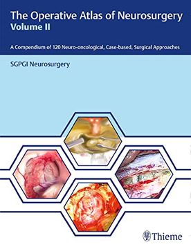 portada The Operative Atlas of Neurosurgery, Vol II: A Compendium of 120 Neuro-Oncological, Case-Based, Surgical Approaches