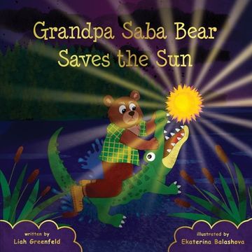 portada Grandpa Saba Bear Saves the Sun (en Inglés)